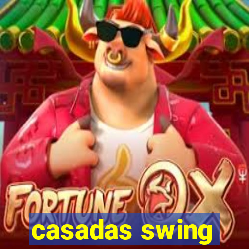 casadas swing
